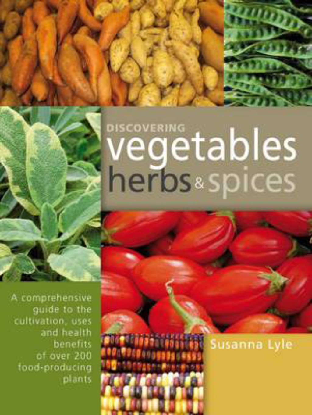 Discovering Vegetables, Herbs & Spices